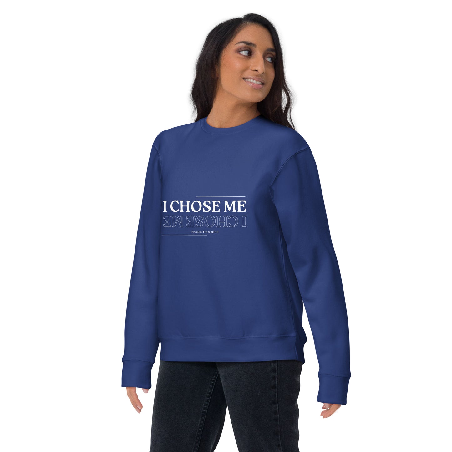 "I Chose Me" Sweatshirt