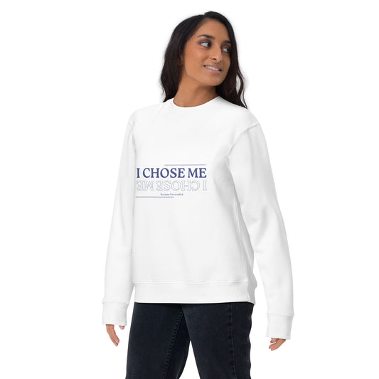 "I Chose Me" Sweatshirt - White